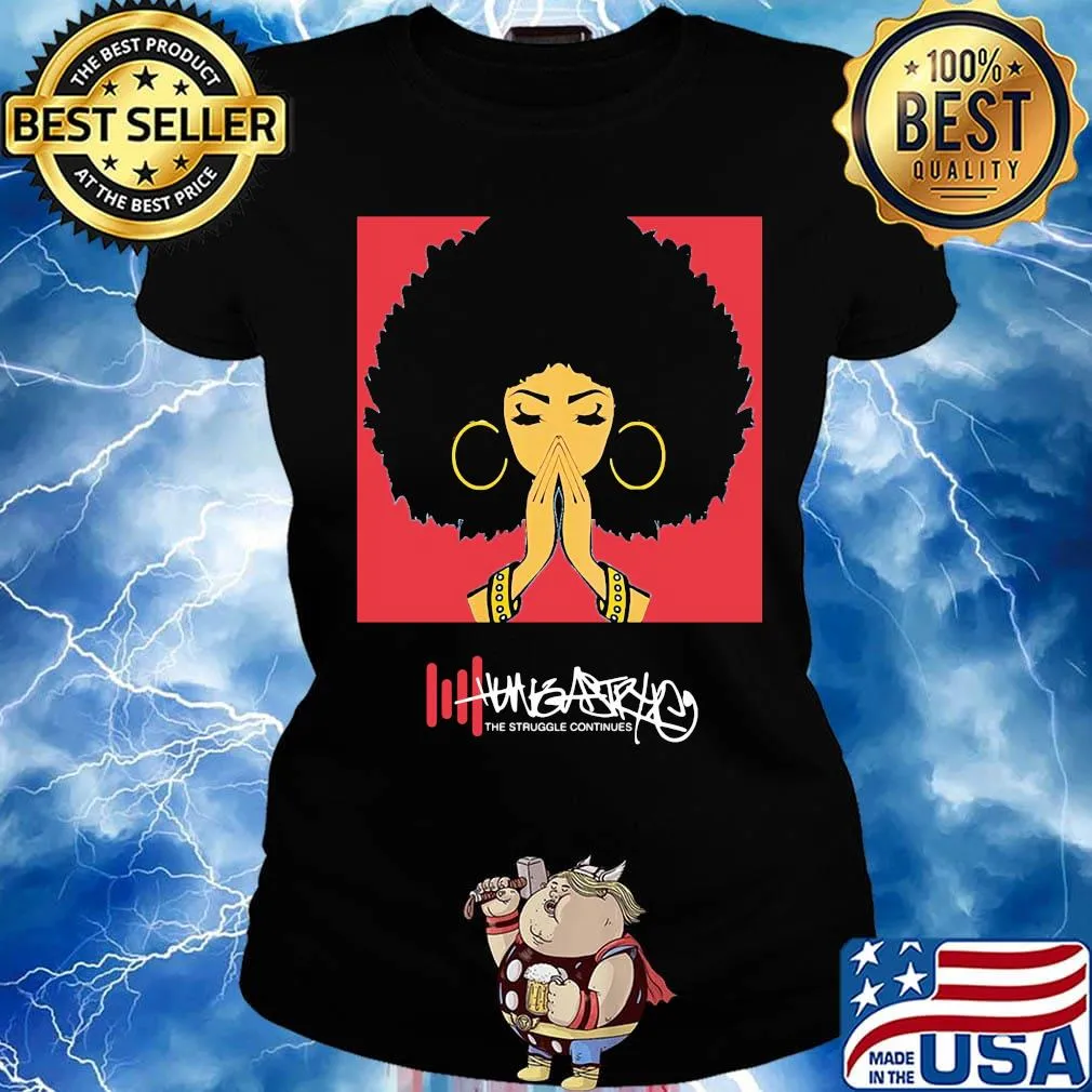 Hunggastryke The Girl Have Big Hair Shirt Ladies tee