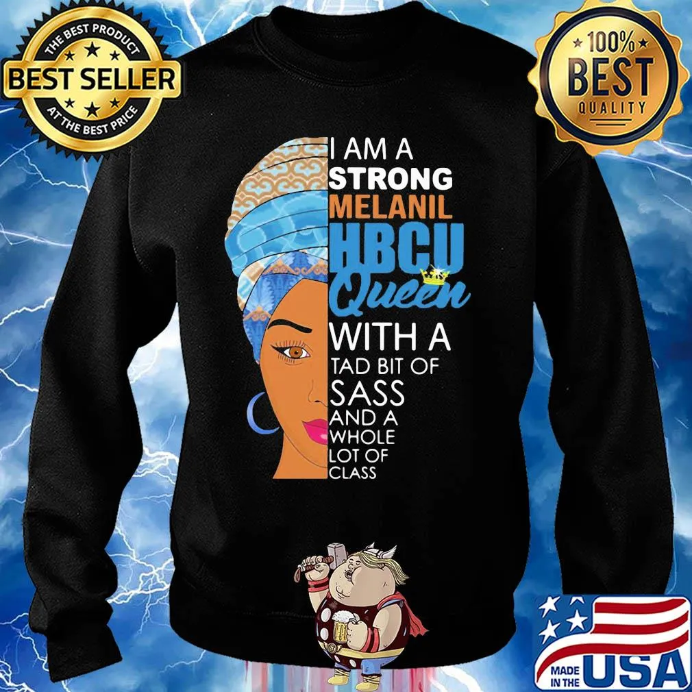 I am a strong melanil HBCU queen with a tad bit of sass and a whole lot of class s Sweater