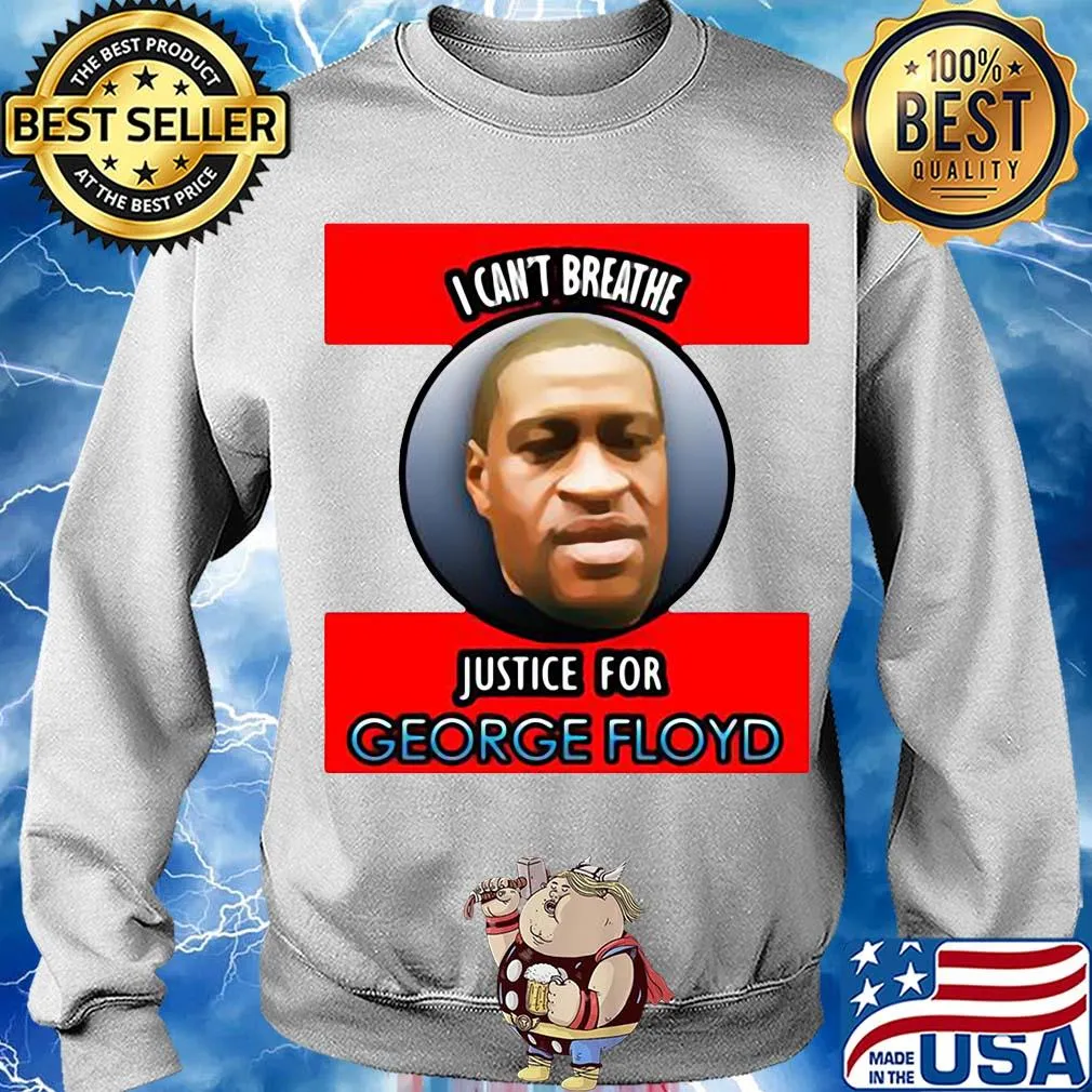 I can’t breathe justice for george floyd 2020 s Sweater