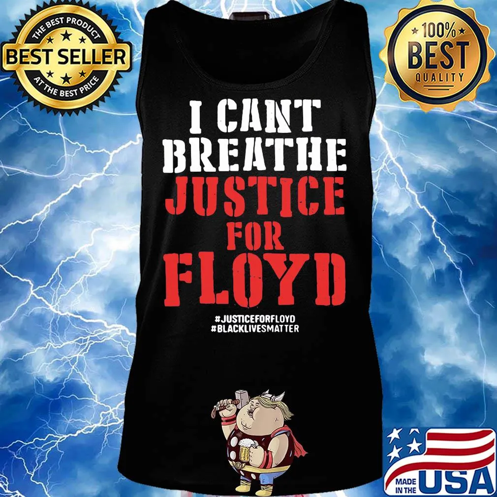 I can’t breathe justice for george floyd black lives matter black s Tank top
