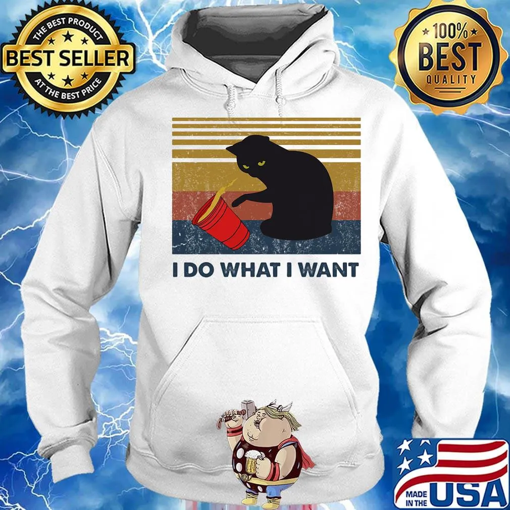 I Do What I Want Cat Spilled Coffee Vintage Retro Shirt Hoodie