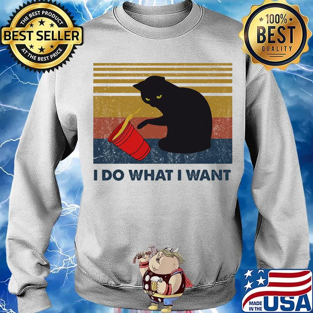 I Do What I Want Cat Spilled Coffee Vintage Retro Shirt Sweater
