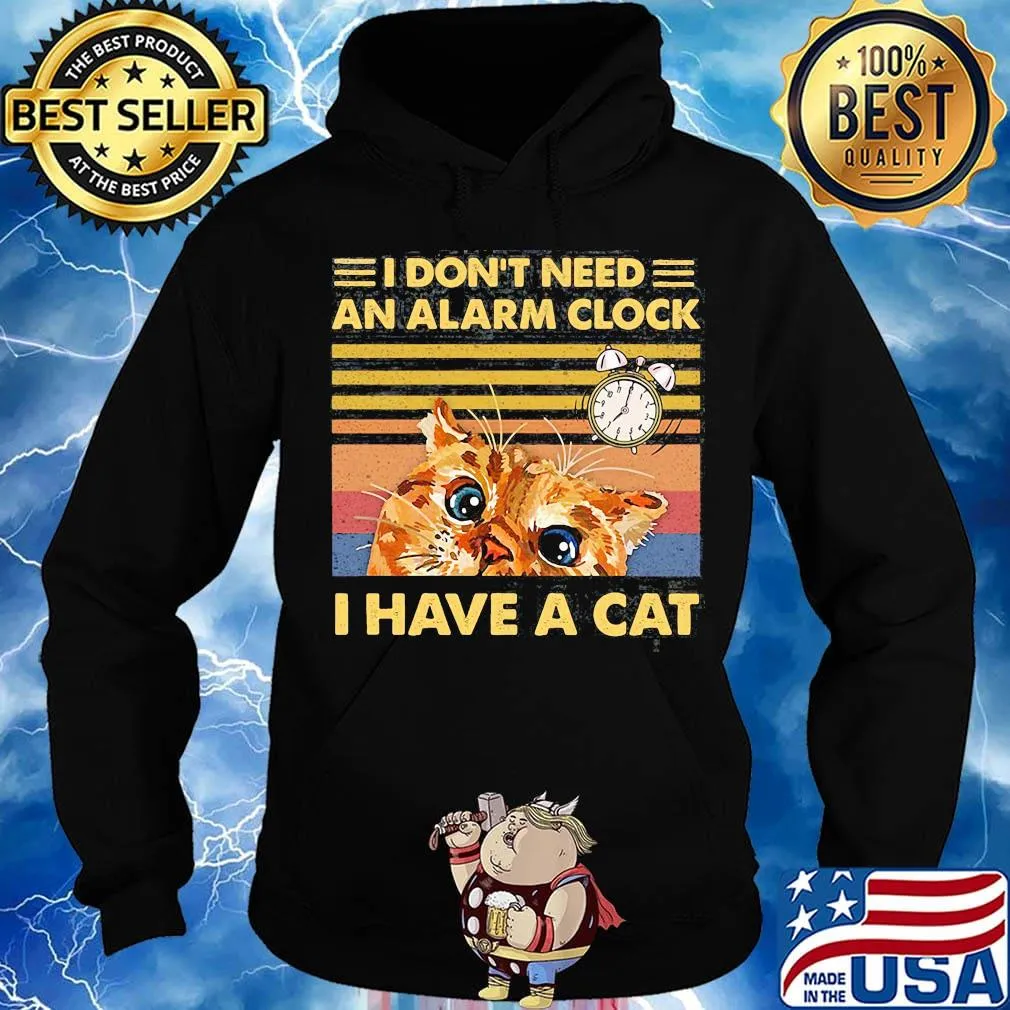 I don't need an alarm clock i have a cat vintage retro black s Hoodie