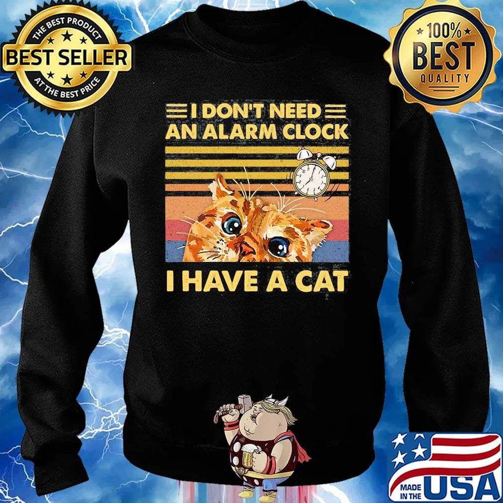 I don't need an alarm clock i have a cat vintage retro black s Sweater
