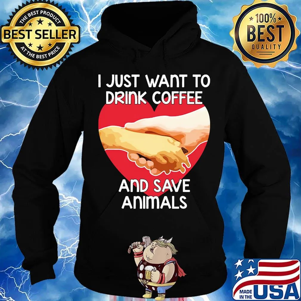 I Just Want To Drink coffee And Save Animals Veterinarian Shirt Hoodie