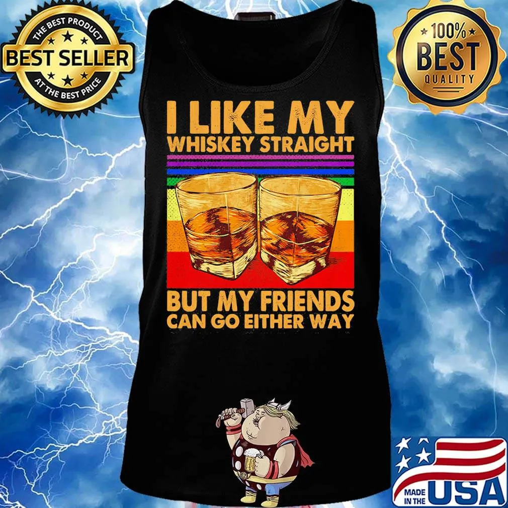 I like my whiskey straight but my friends can go either way vintage retro s Tank top