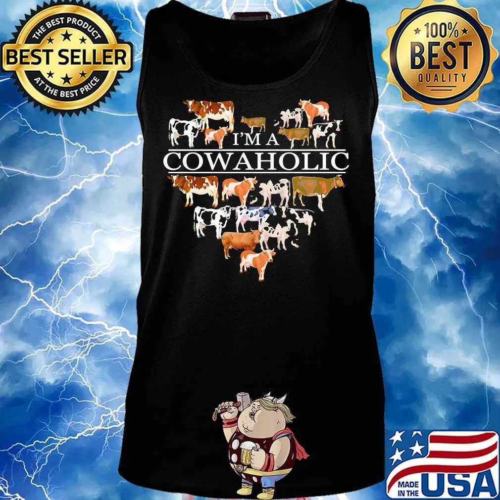 I'm A Cowaholic Funny Cow Lovers Farm Shirt Tank top