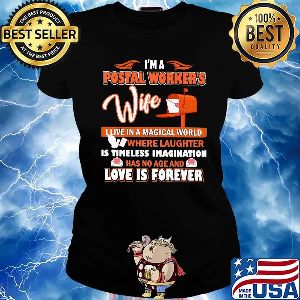 I'm a postal worker's wife live in a magical world love is forever s Ladies tee