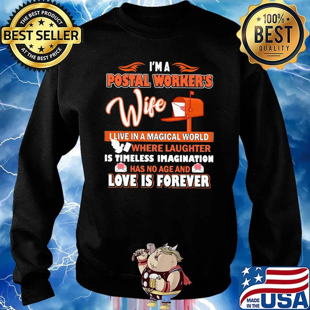 I'm a postal worker's wife live in a magical world love is forever s Sweater