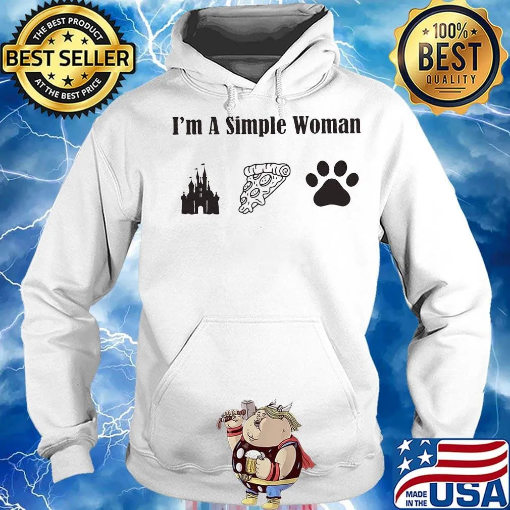 I'm a simple woman walt disney pizza and paw dog s Hoodie