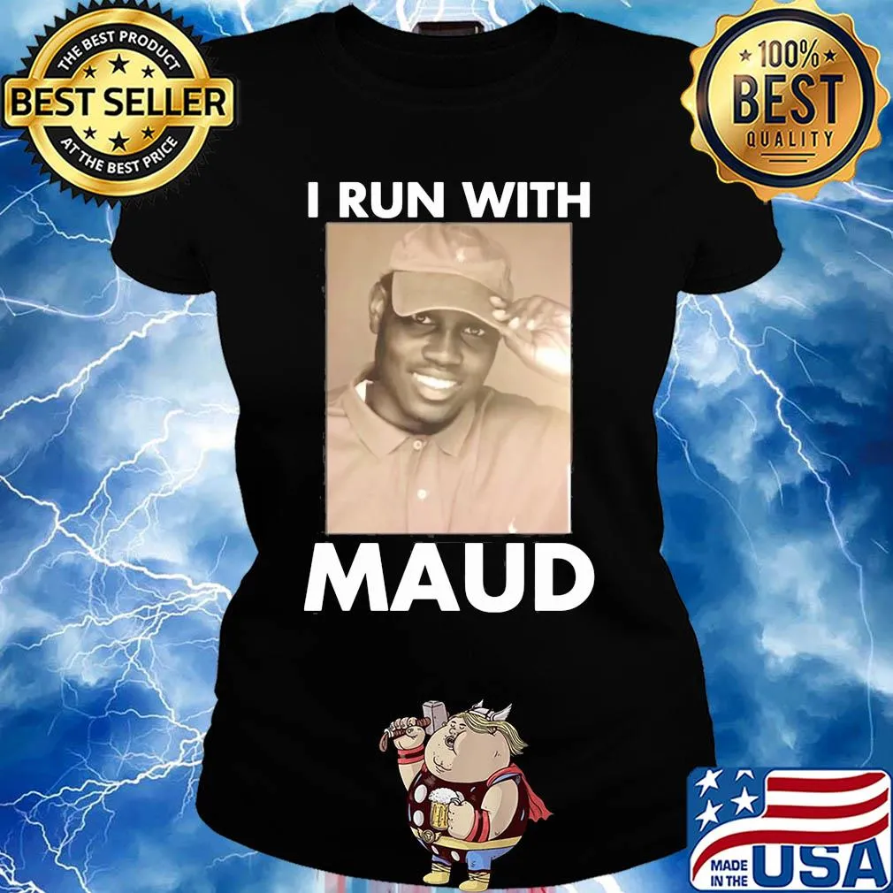 I run with support maud s Ladies tee