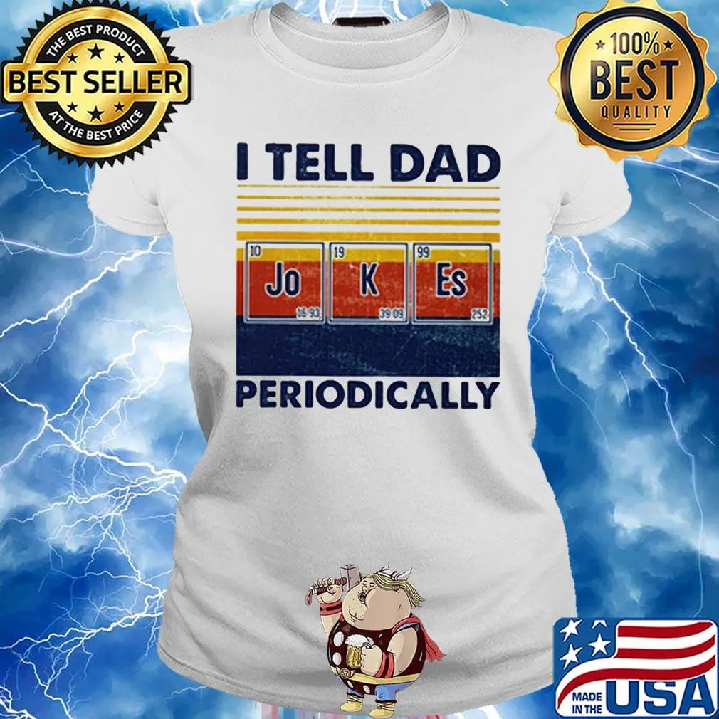 I tell dad periodically Jo K Es vintage retro s Ladies tee