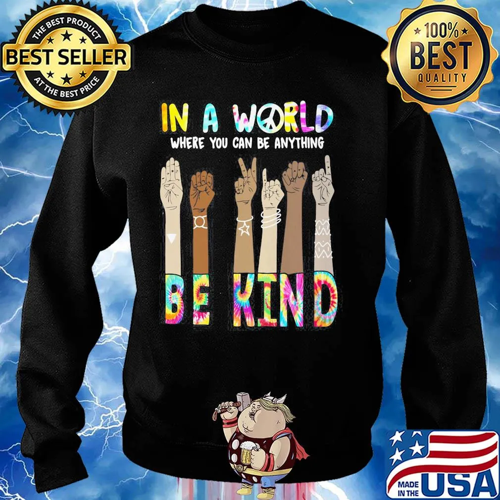 In a world where you can be anything be kind hand skin color s Sweater