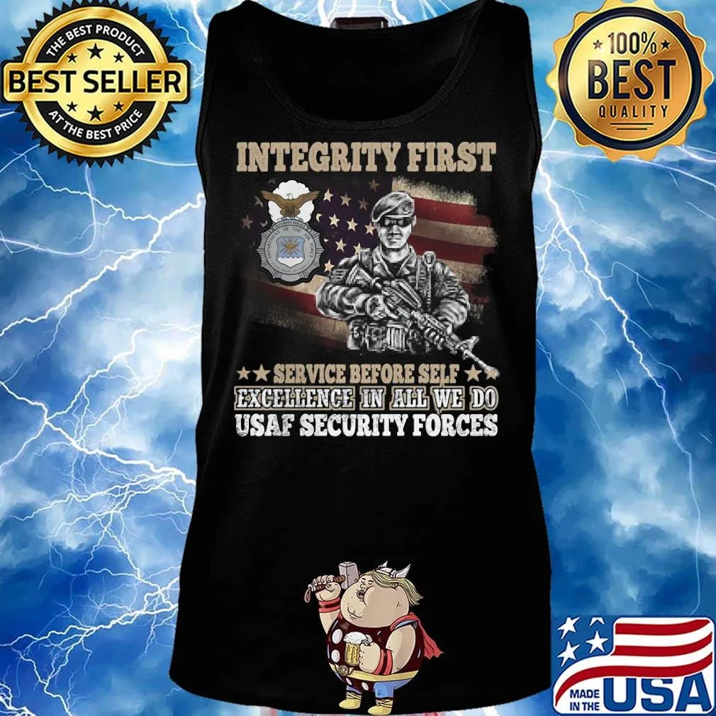 Integrity First Service Before Self Excellence In All We Do Usaf Security Forces Soldier With A Gun Eagle Shirt Tank top