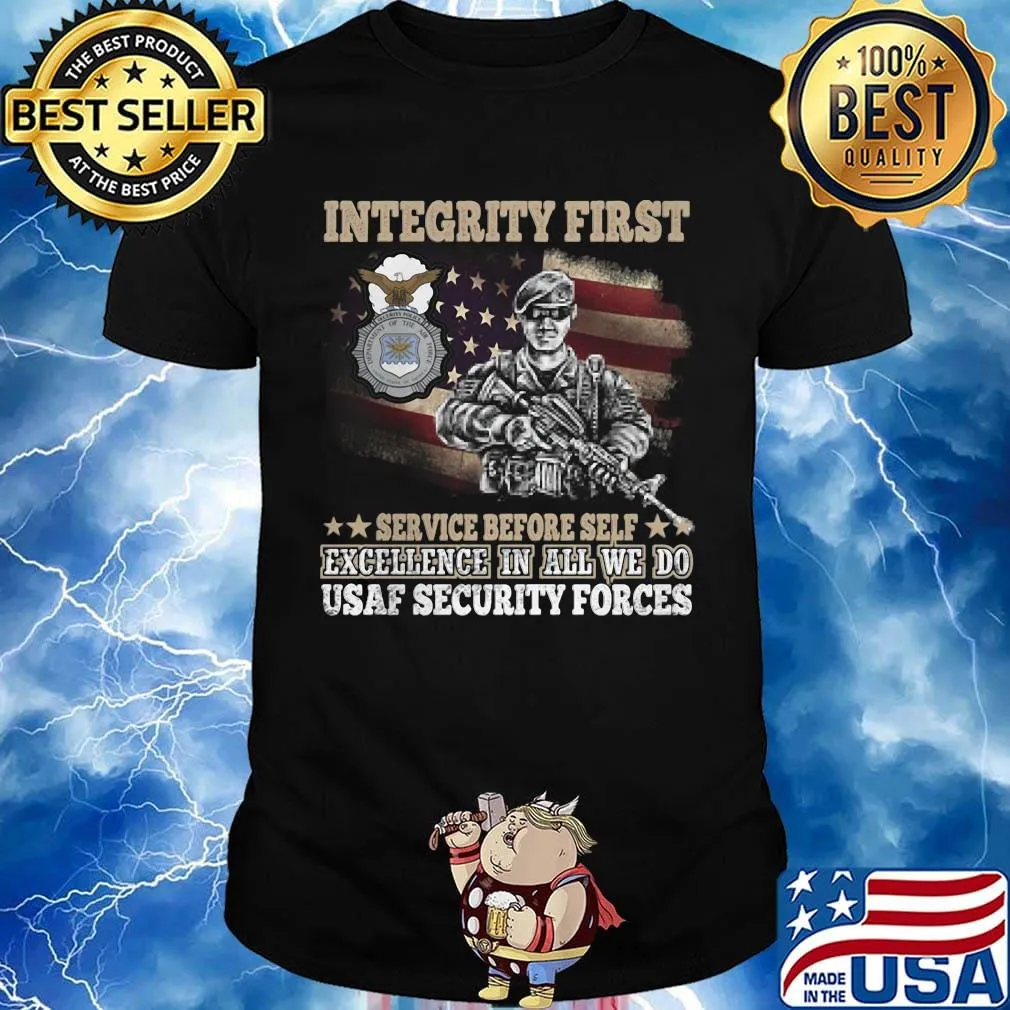 Integrity First Service Before Self Excellence In All We Do Usaf Security Forces Soldier With A Gun Eagle Shirt