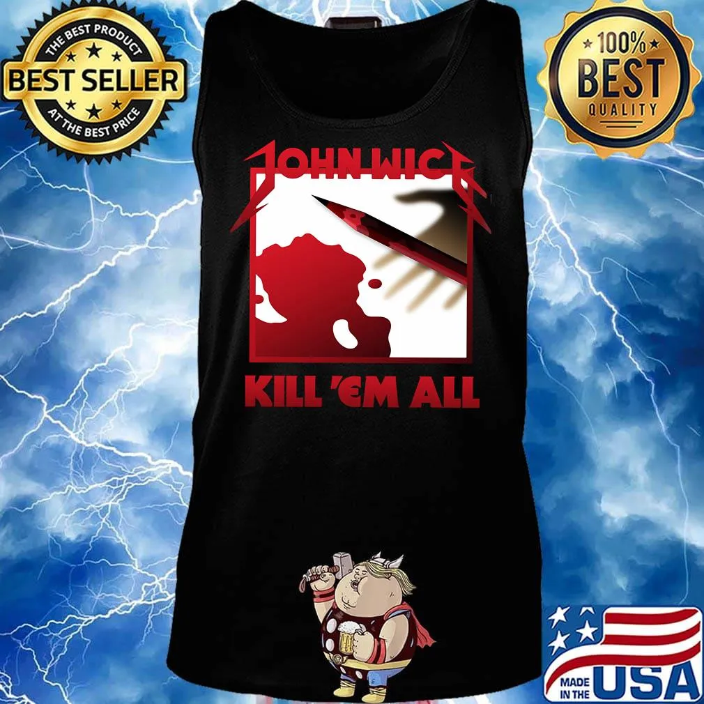 John wick kill em all blood s Tank top