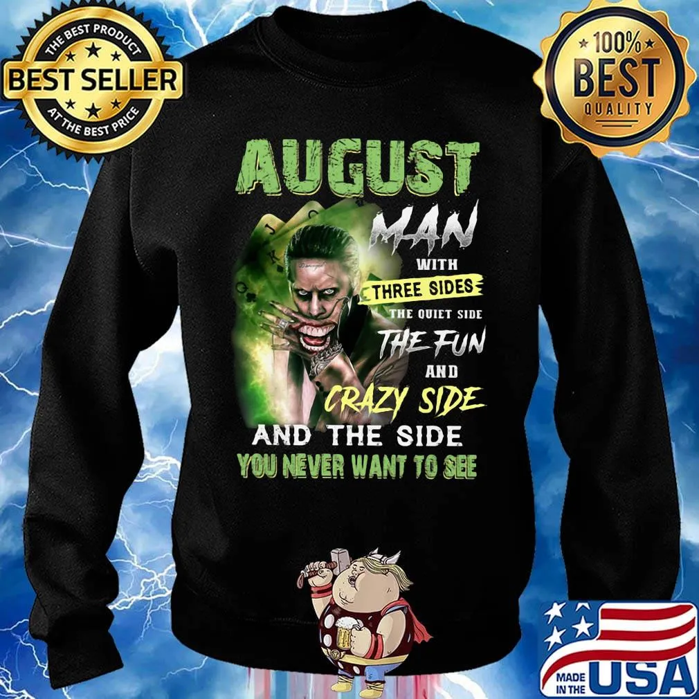 Joker august man with three sides the quiet side the fun and crazy side and the side you never want to see s Sweater