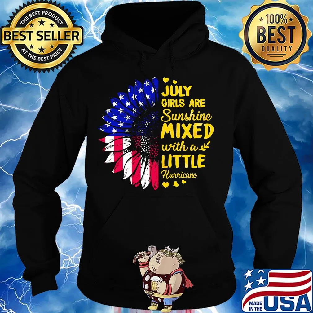 July girls are sunshine mixed with a little hurricane sunflower american flag independence day hearts s Hoodie