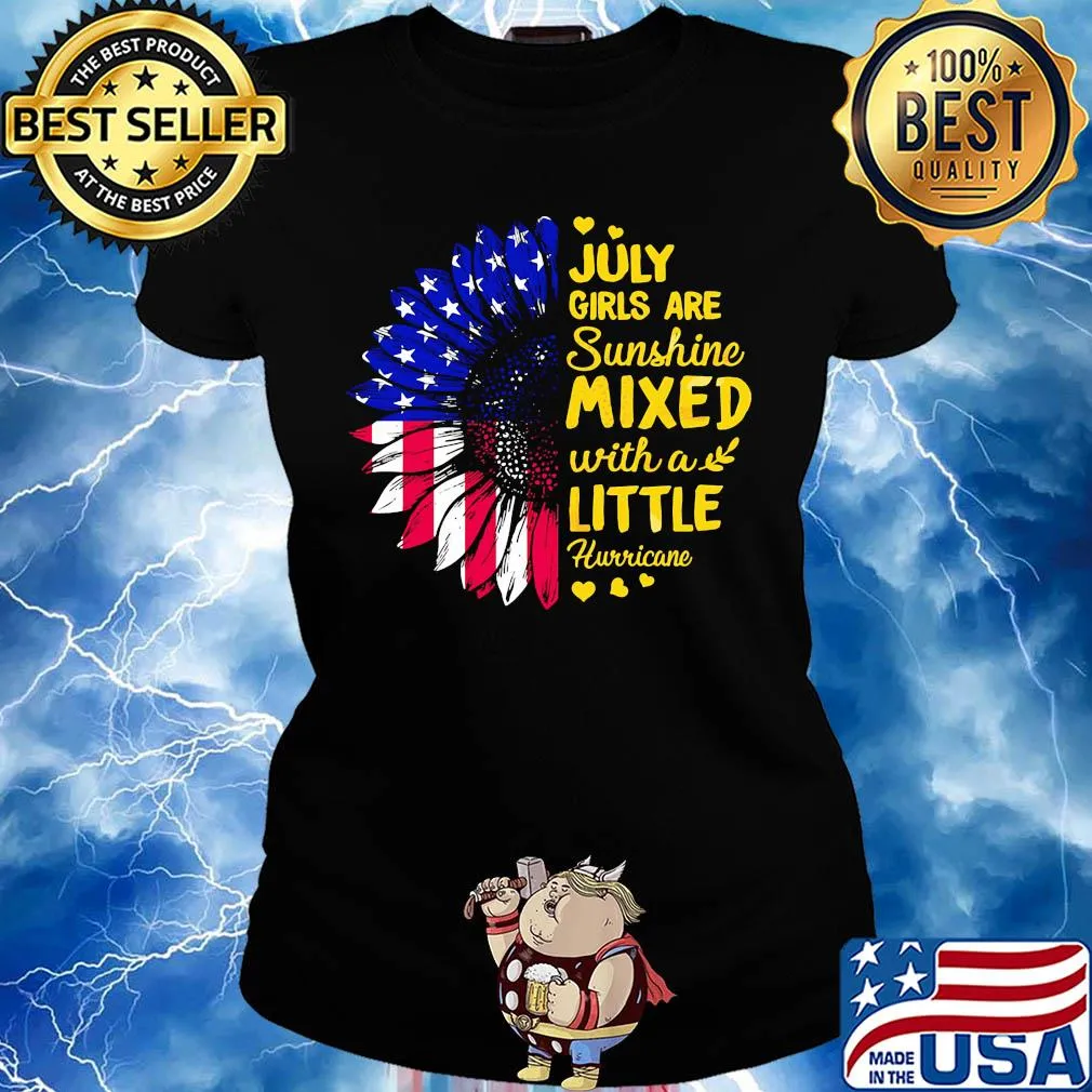 July girls are sunshine mixed with a little hurricane sunflower american flag independence day hearts s Ladies tee