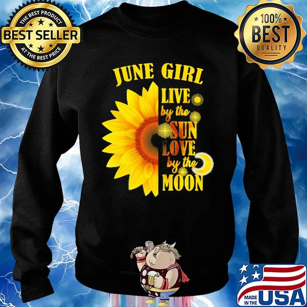 June Girl Live By The Sun Love By The Moon Sunflower Shirt Sweater