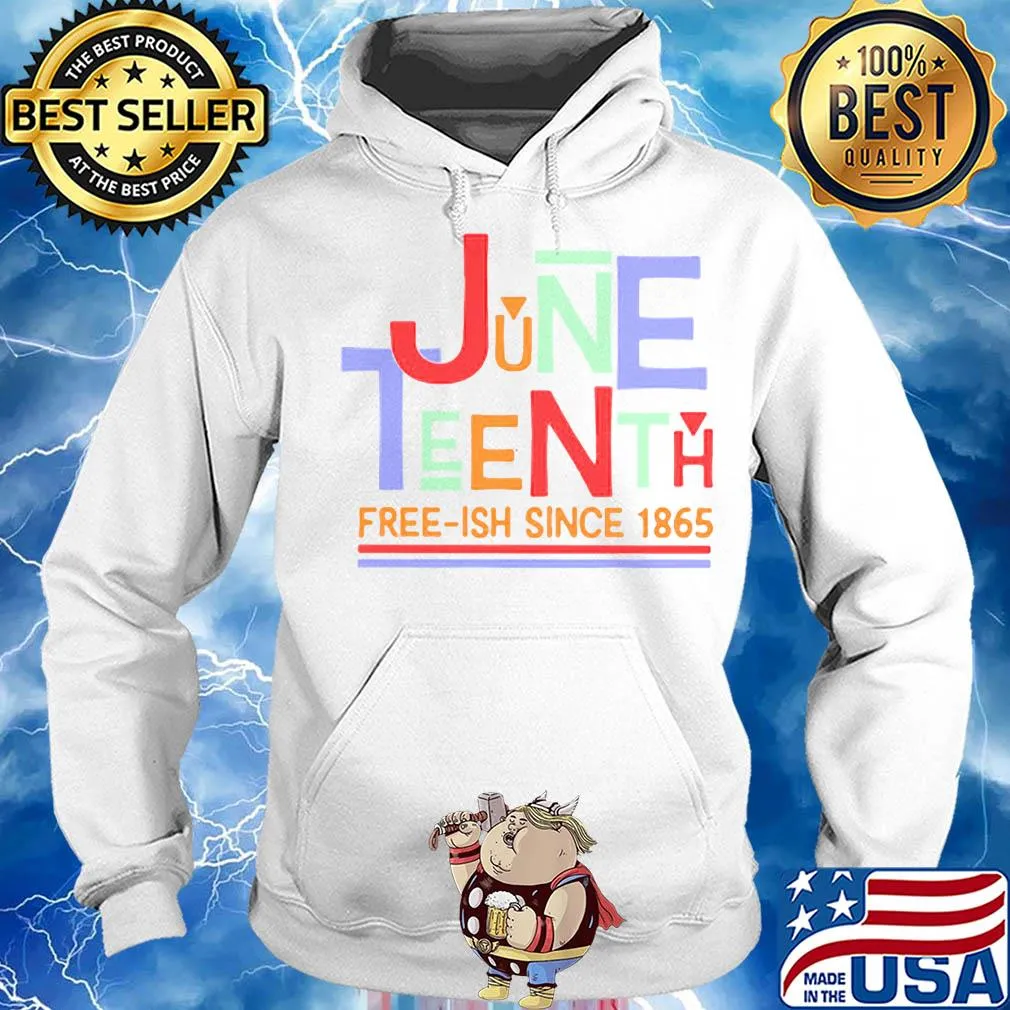 June teenth free-ish since 1865 s Hoodie