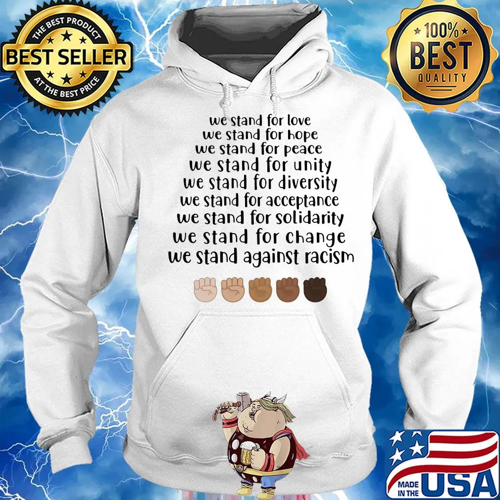 Juneteenth we stand for love hope peace unity diversity acceptance solidarity change against racism s Hoodie
