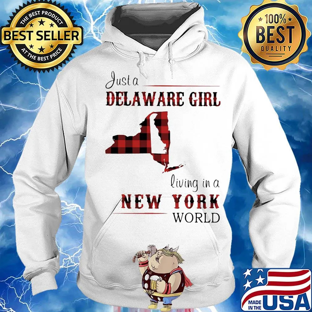 Just a delaware girl living in a new york world map s Hoodie