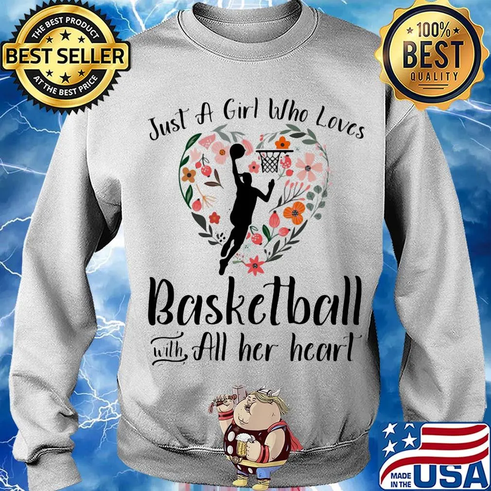 Just a girl who loves basketball with all her heart s Sweater