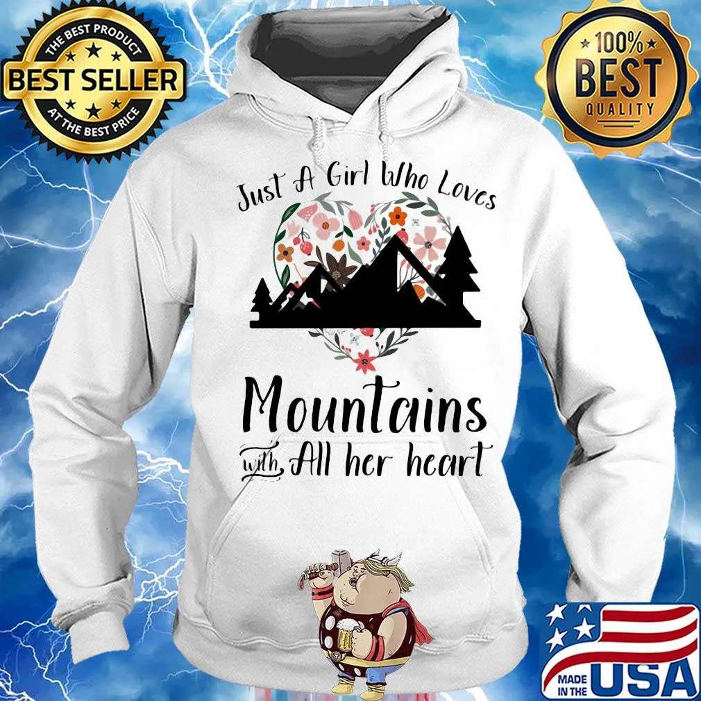 Just a girl who loves mountains with all her heart flowers s Hoodie