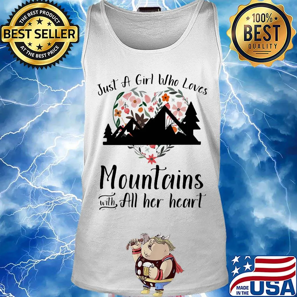 Just a girl who loves mountains with all her heart flowers s Tank top