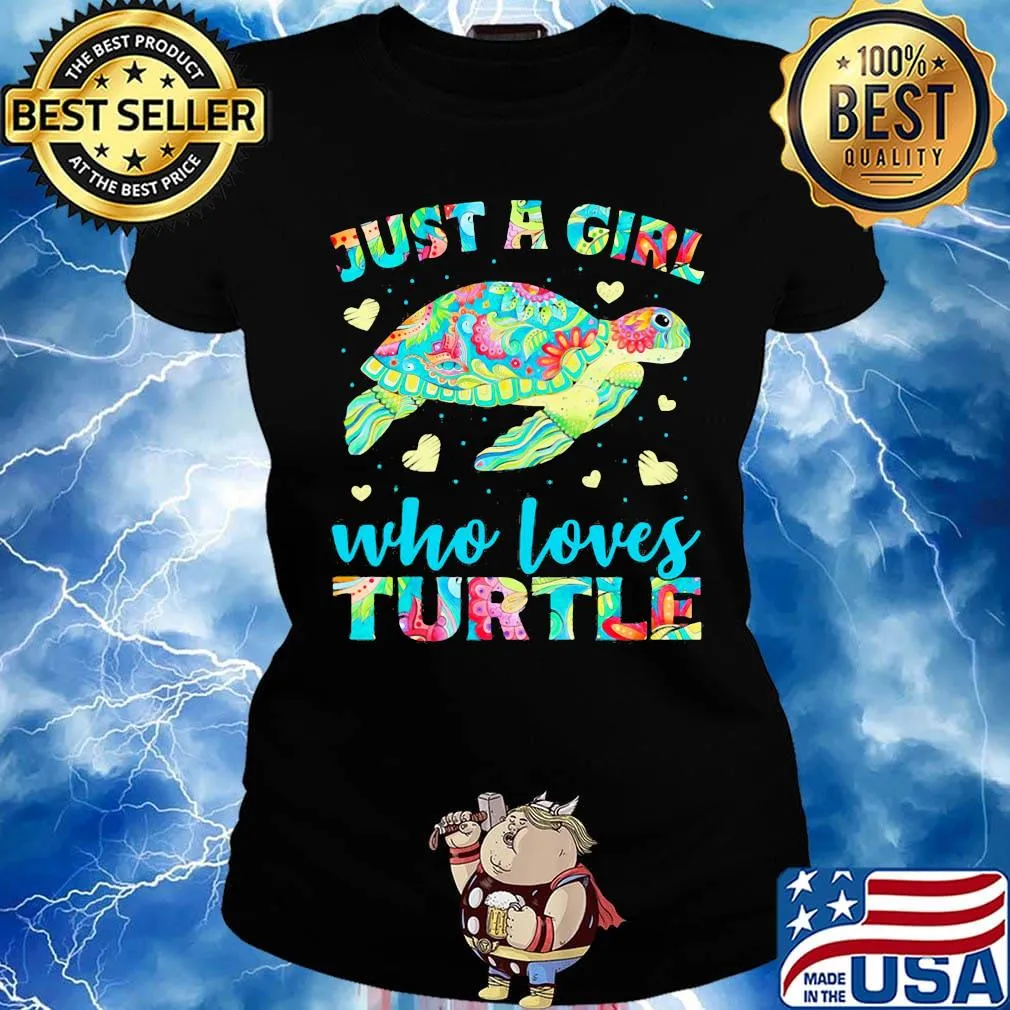 Just A Girl Who Loves Turtle Color Shirt Ladies tee