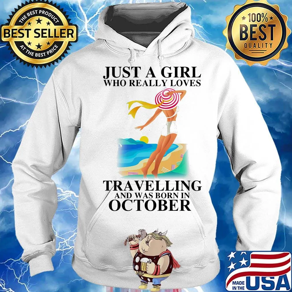 Just a girl who really loves travelling and was born in october s Hoodie