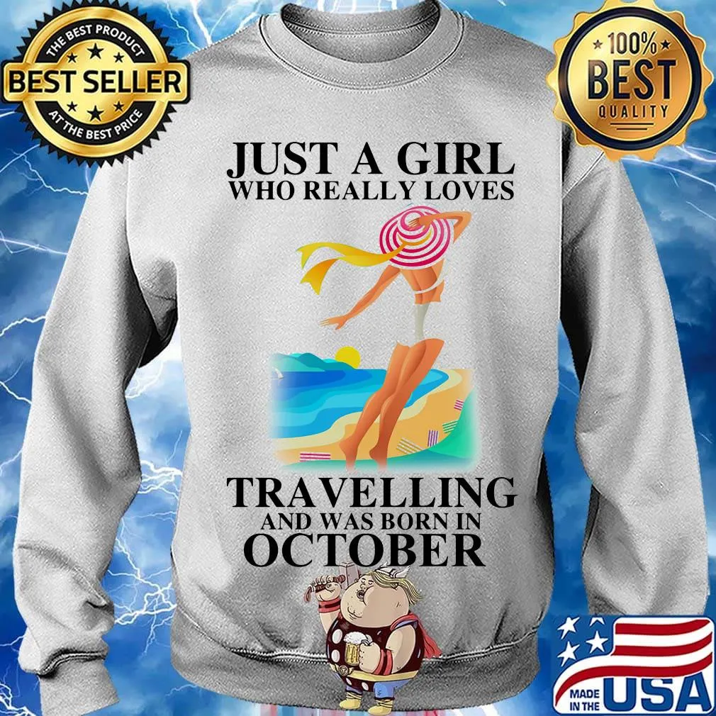 Just a girl who really loves travelling and was born in october s Sweater
