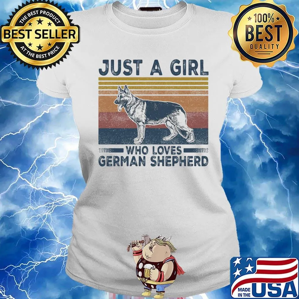 Just A Girt Who Loves German Shepherd Dog Vintage Retro Shirt Ladies tee
