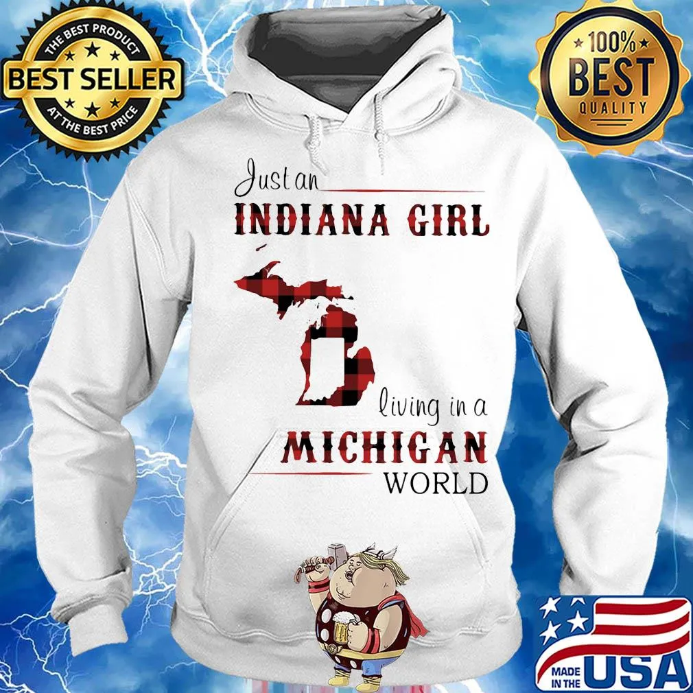 Just a indiana girl living in a michigan world map s Hoodie