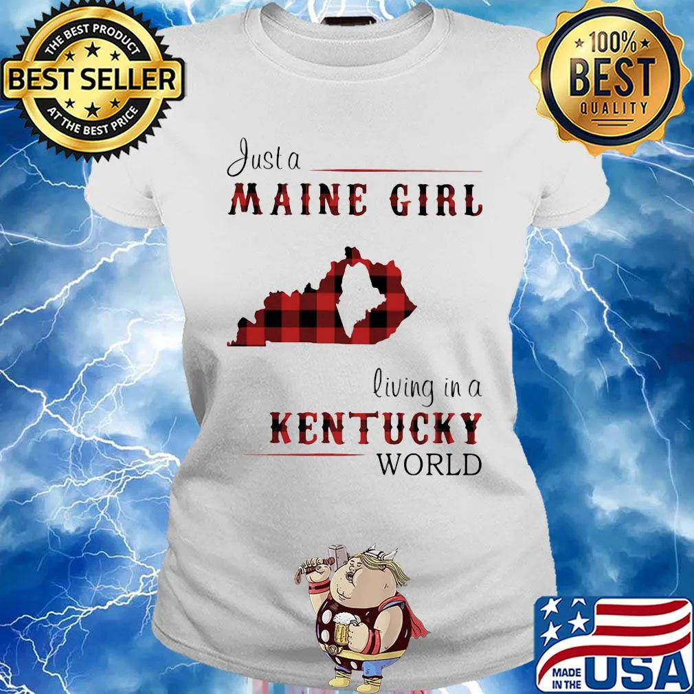 Just a maine girl living in a kentucky world map s Ladies tee