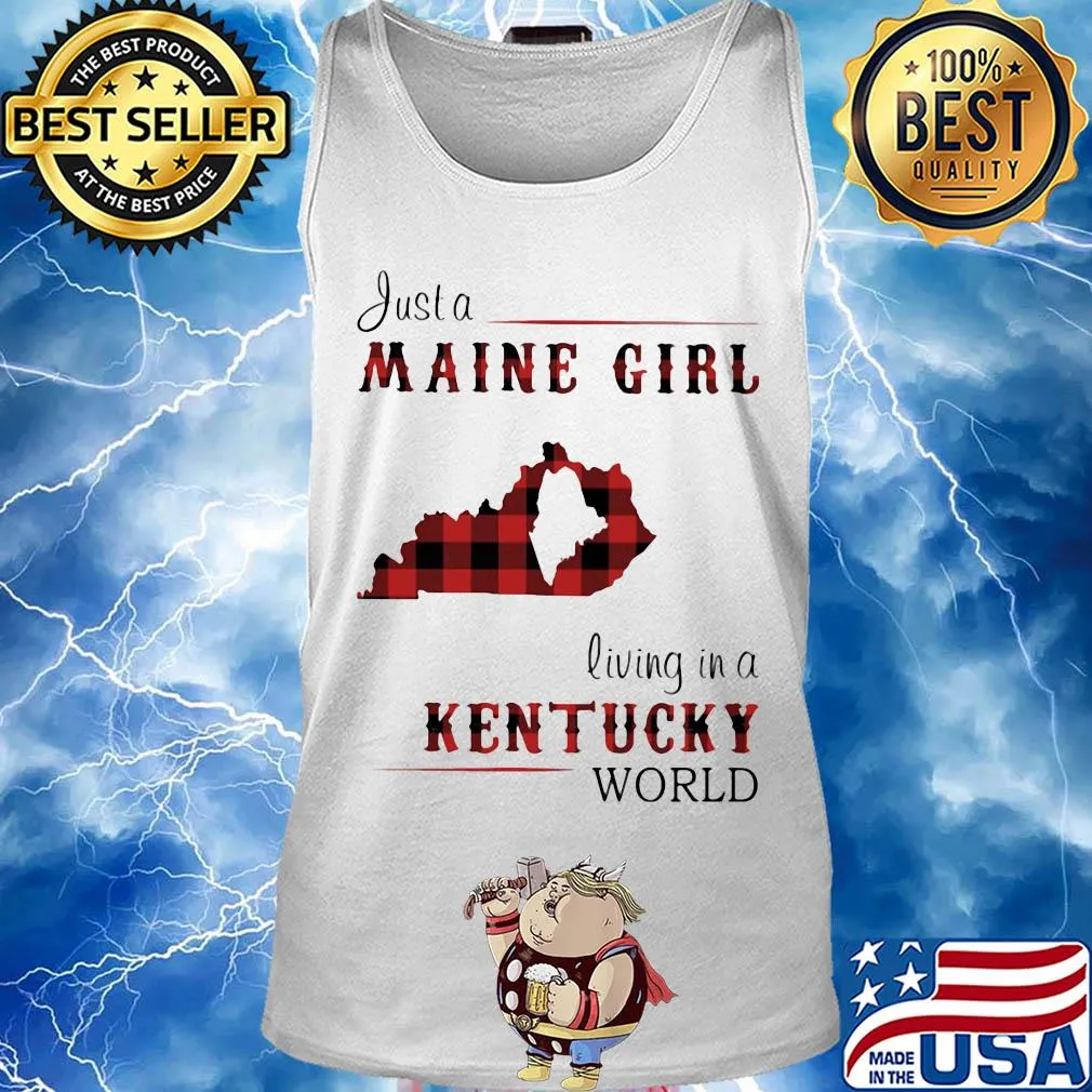 Just a maine girl living in a kentucky world map s Tank top
