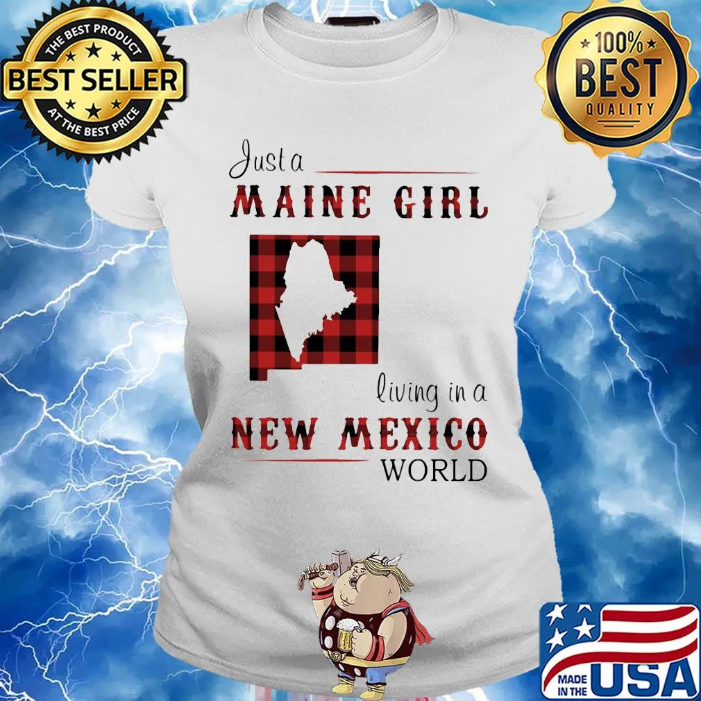 Just a maine girl living in a new mexico world map s Ladies tee