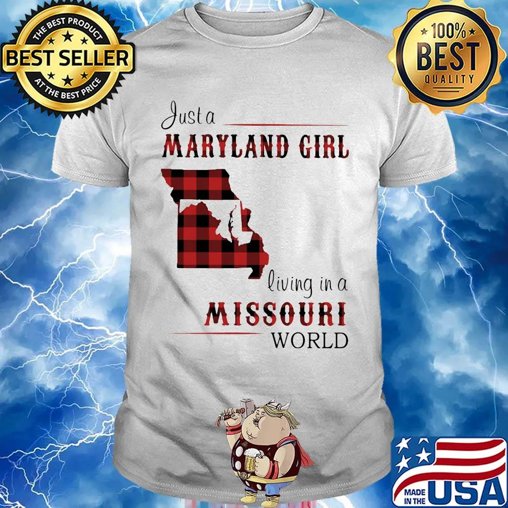 Just a maryland girl living in a missouri world map shirt