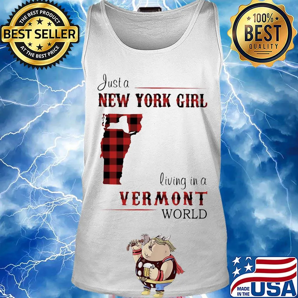 Just a new york girl living in a vermont world map s Tank top