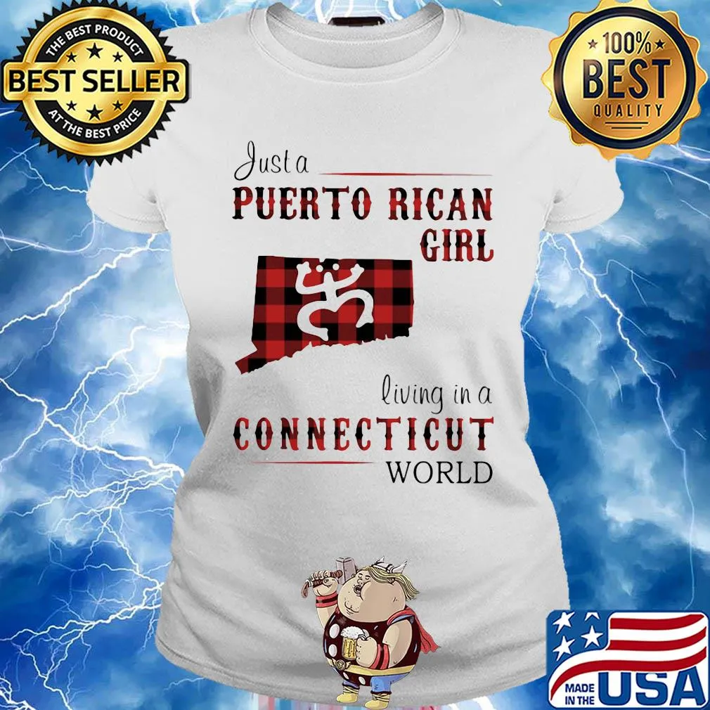 Just a puerto rican girl living in a connecticut world map s Ladies tee