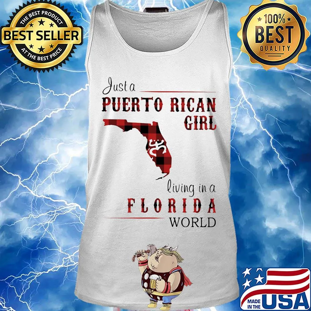 Just a puerto rican girl living in a florida world map s Tank top