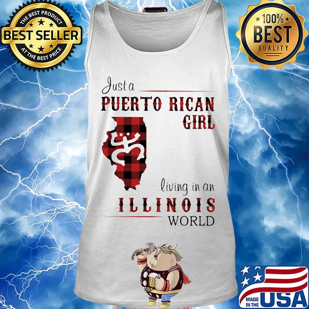 Just a puerto rican girl living in an illinois world map s Tank top