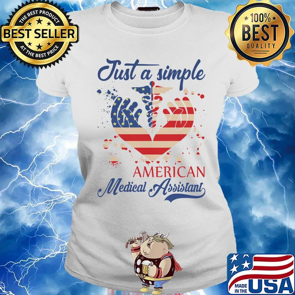 Just a Simple American medical Assistant Heart Independence Day s Ladies tee