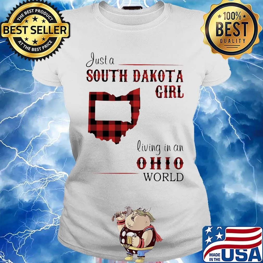 Just a south dakota girl living in an ohio world s Ladies tee