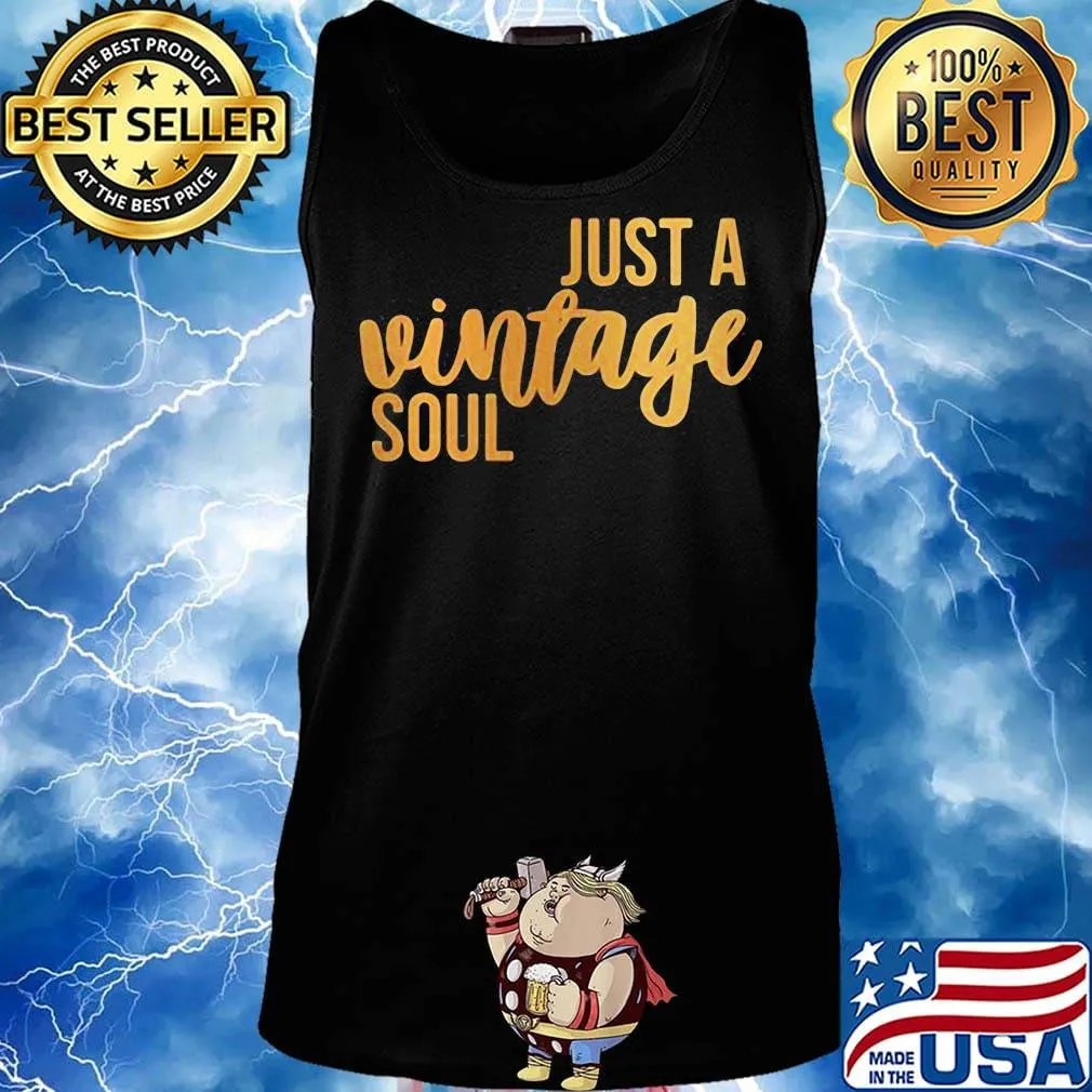 Just a vintage soul s Tank top