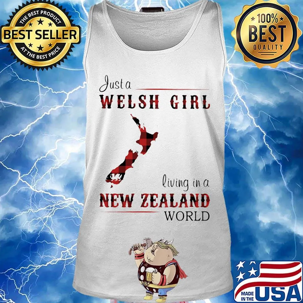 Just A Welsh Girl Living In A New Zealand World Shirt Tank top
