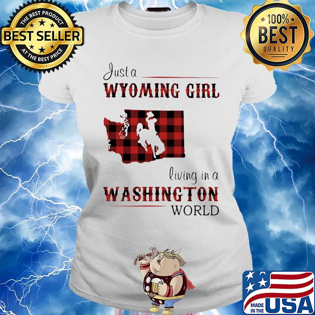 Just a wyoming girl living in a washington world map s Ladies tee