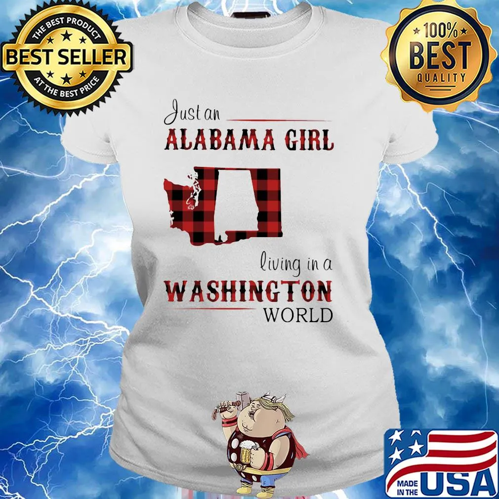 Just an alabama girl living in a washington world map s Ladies tee