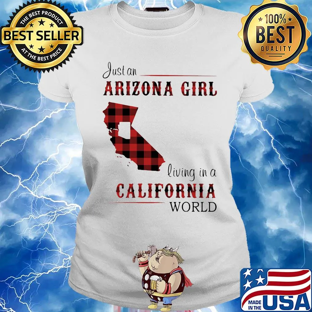 Just an arizona girl living in a colifornia world map s Ladies tee